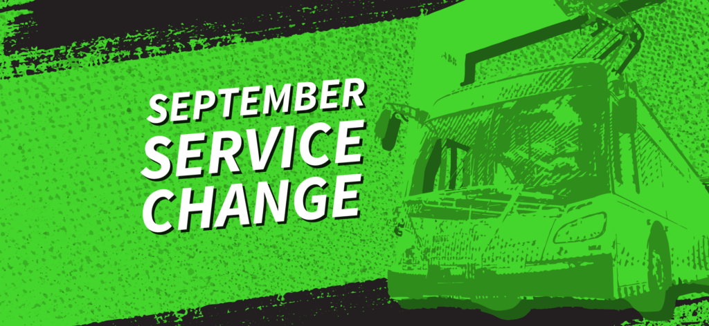 Green background with text "September Service Change" next to an illustration of a bus.